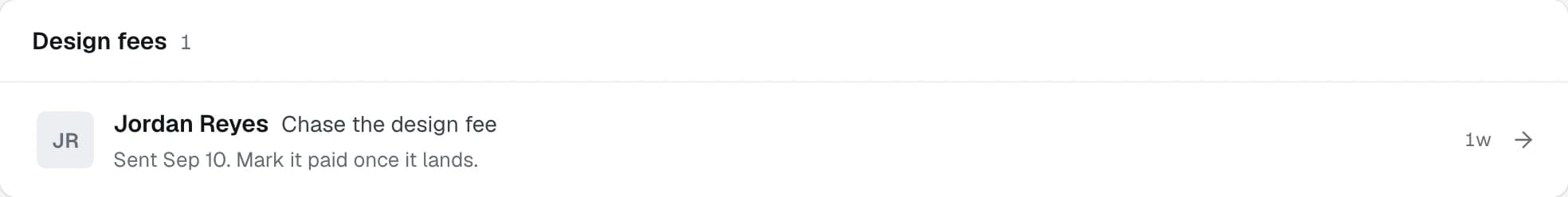 The Design fees group in the inbox, with a row reading Chase the design fee and the date it was sent